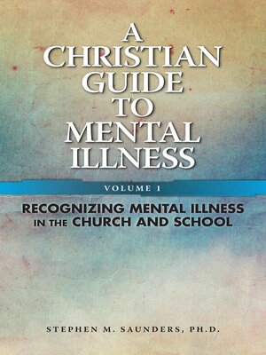 cover image of Christian Guide to Mental Illness Vol 1